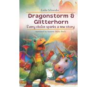 Dragonstorm & Glitterhorn: Every choice sparks a new story