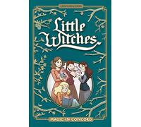 Dragoon, Leigh - Little Witches: Magic in Concord