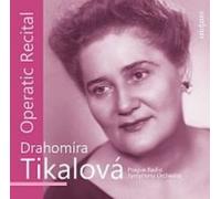 Drahomíra Tikalová - Airs d'Opéras pour Soprano