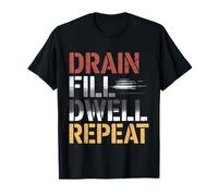 Drain Fill Dwell Repeat Dialysis Routine Kidney Health - T-Shirt