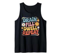 Drain Fill Dwell Repeat Dialysis Routine Kidney Health - Tank Top