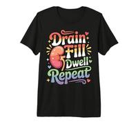 Drain Fill Dwell Repeat |- Premium T-Shirt