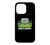 Drain The Swamp Reflecting Pool Political Satire Case for iPhone 14 Pro Max