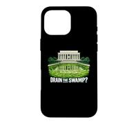 Drain The Swamp Reflecting Pool Political Satire Case for iPhone 16 Pro Max