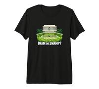 Drain The Swamp Reflecting Pool Political Satire Premium T-Shirt