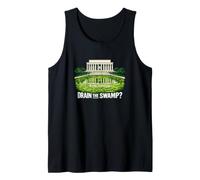 Drain The Swamp Reflecting Pool Political Satire Tank Top