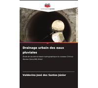 Drainage urbain des eaux pluviales: Étude de cas dans le bassin hydrographique du ruisseau Cintra à Montes Claros/MG, Brésil