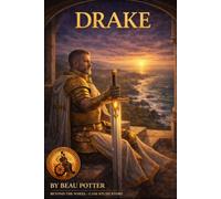 DRAKE: A Beyond the Wheel Case Study Story