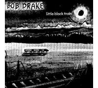 Drake, Bob - Little Black Train