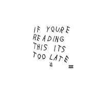 Drake - If Youre Reading This Its Too Late [VINYL]