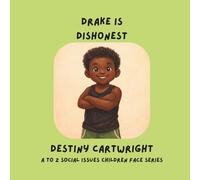 Drake is Dishonest (A to Z Social Issues Children Face)