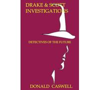 Drake & Scott Investigations: Detectives of the Future