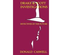 Drake & Scott Investigations: Detectives of the Future