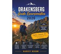 DRAKENSBERG Guida escursionistica 2026: Pianifica la tua visita con fiducia utilizzando percorsi selezionati, consigli per i permessi e informazioni affidabili sulla sicurezza