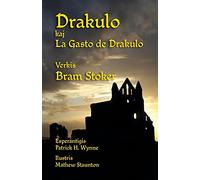 Drakulo kaj La Gasto de Drakulo: Dracula and Dracula's Guest in Esperanto