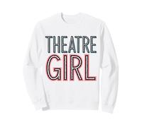 Drama Actress Theater Girl Acting Sweatshirt