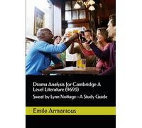 Drama Analysis for Cambridge A Level Literature (9695): Sweat by Lynn Nottage-A Study Guide (Expanded Edition)