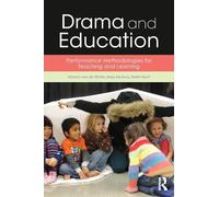 Drama and Education – Performance Methodologies for Teaching and Learning