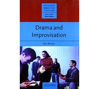 Drama and Improvisation (Resource Books for Teachers)