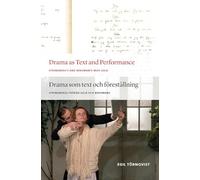 Drama as Text and Performance: Strindberg's and Bergman's Miss Julie