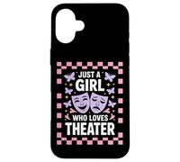 Drama Enthusiast Just A Girl Who Loves Theater Acting Masks Case for iPhone 16 Plus