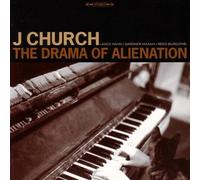 Drama of Alienation by J CHURCH (1996-11-05)