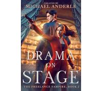 Drama on Stage: 2 (The Freelance Vampire)