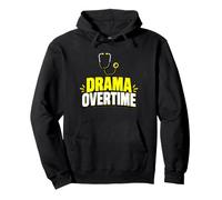 Drama Overtime Funny Stethoscope Typography Pullover Hoodie