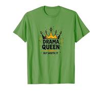 Drama Queen But Worth It Crown Funny Sassy Quote T-Shirt, Men, Grass, S