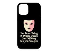Drama Queen I'm Done Being Stage Play Case for iPhone 12/12 Pro