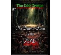 Drama Queen of the Dead: The Odd Creeps
