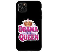 Drama Queen Theater Club Actress Theatre Class Girls Funny Case for iPhone 11 Pro Max