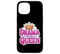 Drama Queen Theater Club Actress Theatre Class Girls Funny Case for iPhone 15