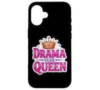 Drama Queen Theater Club Actress Theatre Class Girls Funny Case for iPhone 16