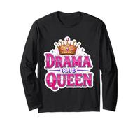 Drama Queen Theater Club Actress Theatre Class Girls Funny Long Sleeve T-Shirt