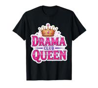 Drama Queen Theater Club Actress Theatre Class Girls Funny T-Shirt