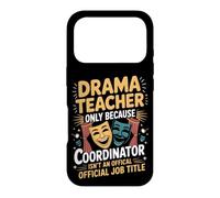 Drama Teacher Chaos Coordinator Theatre Case for iPhone 17 Pro