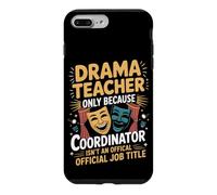 Drama Teacher Chaos Coordinator Theatre Case for iPhone 7 Plus/8 Plus