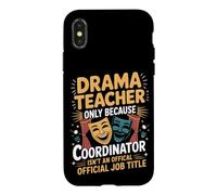 Drama Teacher Chaos Coordinator Theatre Case for iPhone X/XS