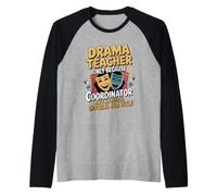 Drama Teacher Chaos Coordinator Theatre Raglan Baseball Tee