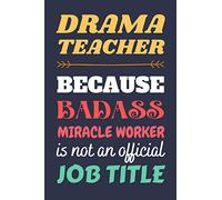 Drama Teacher Gifts: Lined Notebook Journal Diary Paper Blank, an Appreciation Gift for Drama Teacher to Write in (Volume 2)