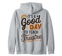Drama Teacher Theater Instructor Teach Theater Zip Hoodie
