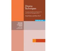 Drama Techniques: A Resource Book Of Communication Activities For Language Teachers (Cambridge Handbooks for Language Teachers)