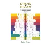 Drama + Theory: Critical Approaches