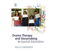 Drama Therapy and Storymaking in Special Education