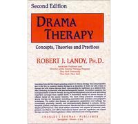 Drama Therapy: Concepts, Theories, and Practices by Robert J. Landy (1994-12-01)