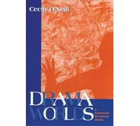 Drama Worlds: A Framework for Process Drama (Dimensions of Drama)
