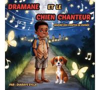 Dramane et le Chien Chanteur
