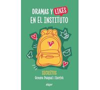 Dramas y likes en el instituto (Secretos)