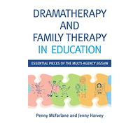 Dramatherapy and Family Therapy in Education